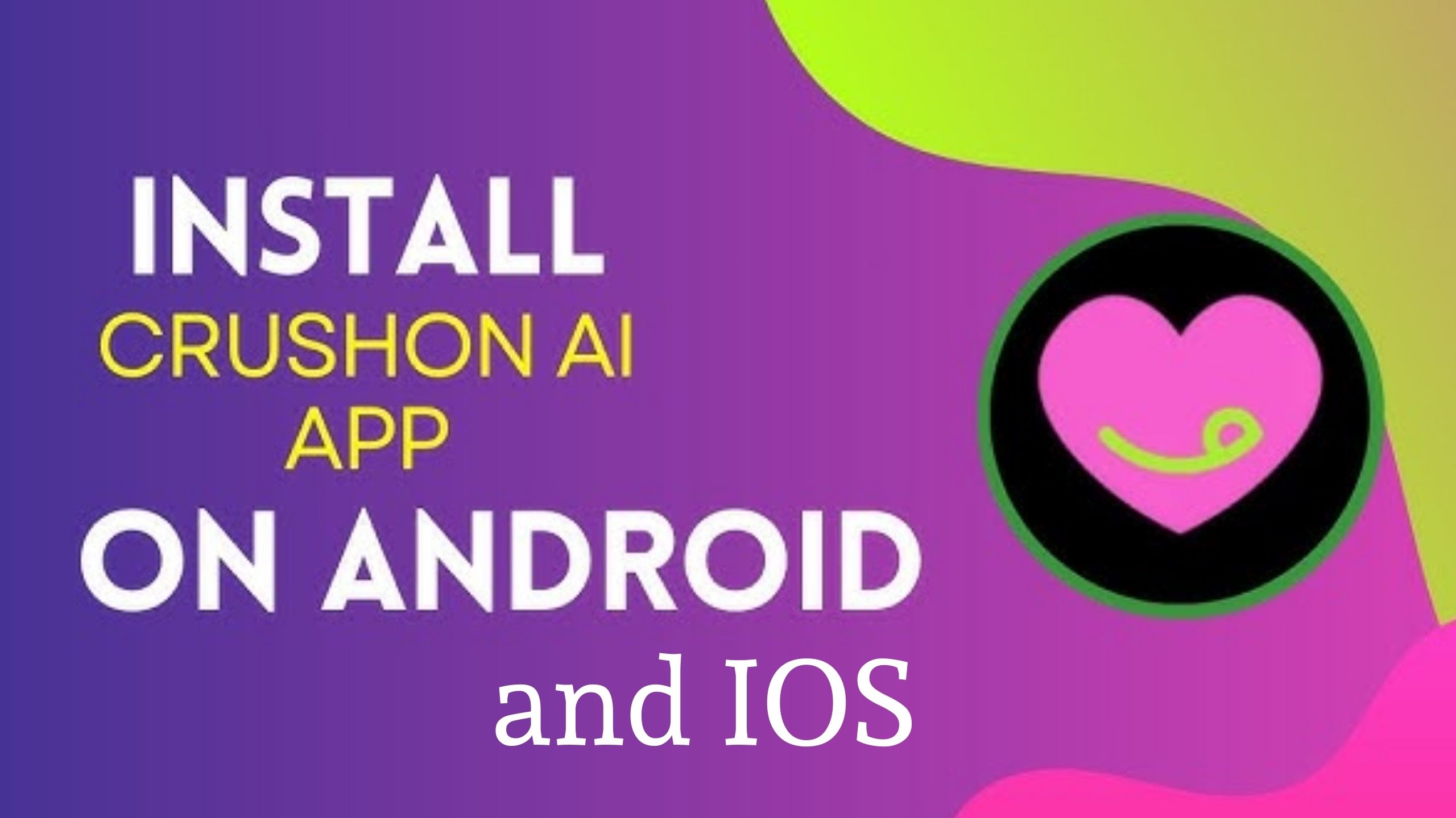 Crushon AI App for Android and iOS